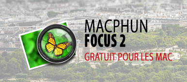 Illustration d’article suer L’utilitaire Focus 2 de MacPhun